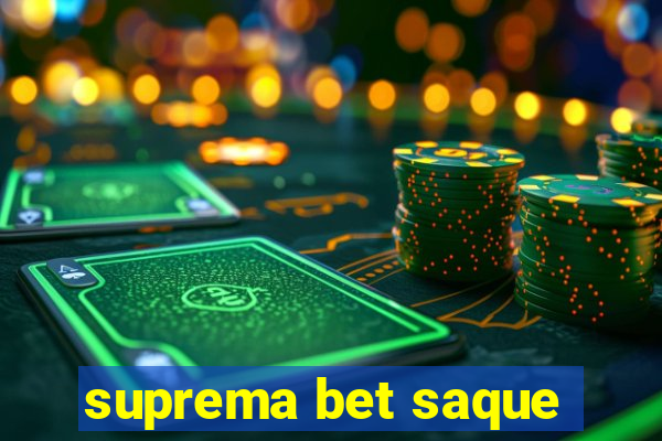 suprema bet saque